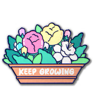 Load image into Gallery viewer, "Keep Growing" Floral Enamel Pin
