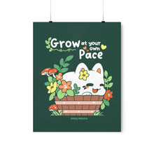 Load image into Gallery viewer, Grow at your own Pace Matte Poster
