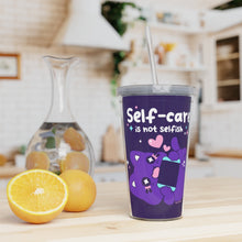 Load image into Gallery viewer, Self-care is not Selfish Tumbler w/ Straw

