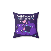 Load image into Gallery viewer, Self-care is not Selfish Square Pillow
