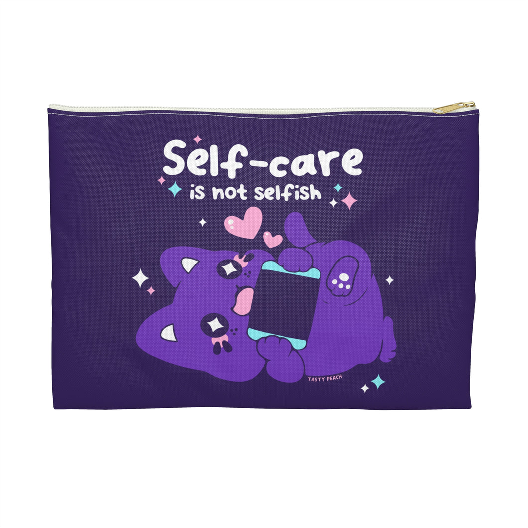 Self-care is not Selfish Accessory Pouch